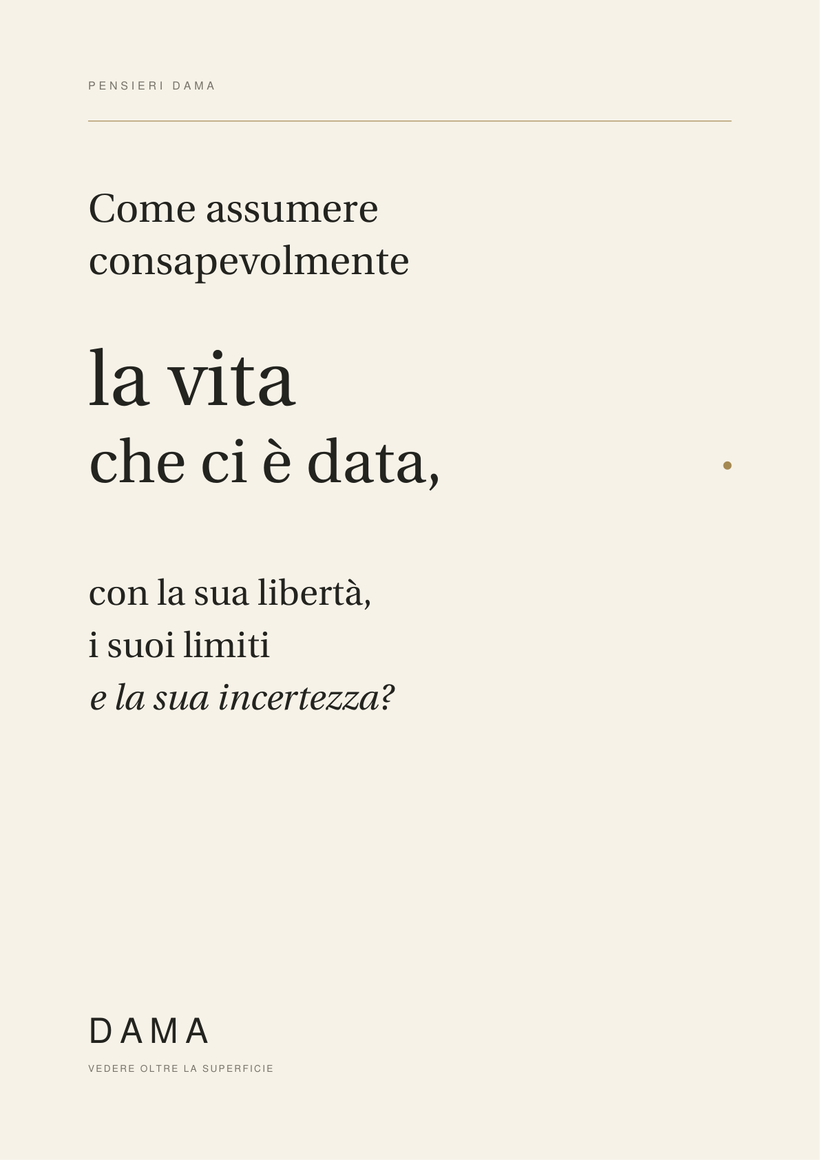 Anteprima del manifesto La vita che ci è data. La domanda completa è riportata accanto.